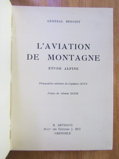 General Benoist - L'Aviation de Montagne. Etude alpine