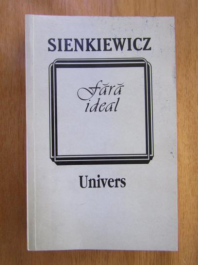 Anticariat: Henrik Sienkiewicz - Fara ideal 