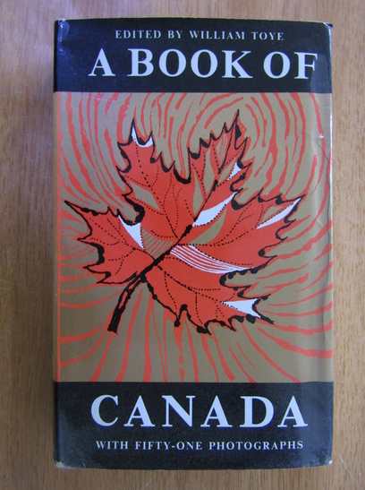 Anticariat: William Toye - A Book of Canada