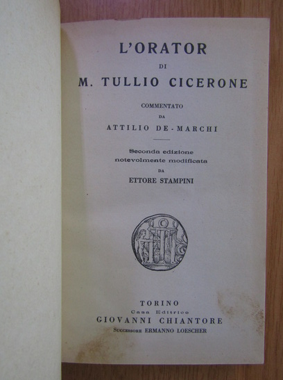 Atillio de Marchi - L'orator di M. Tullio Cicerone