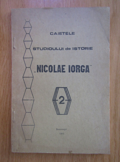 Anticariat: Caietele Studiului de istorie Nicolae Iorga, nr. 2