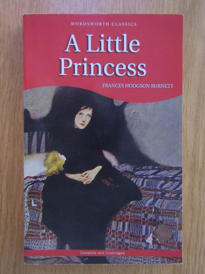Anticariat: Frances Hodgson Burnett - A Little Princess