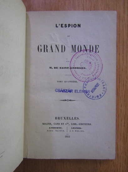M. de Saint Georges - L'espion du grand monde (volumul 4)