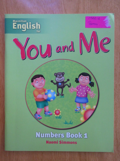 Anticariat: Naomi Simmons - Macmillan English for You and Me. Numbers Book 1