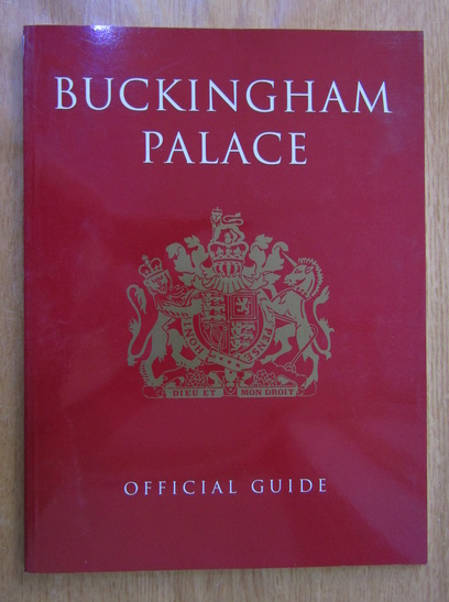 Anticariat: Buckingham Palace. Official Guide