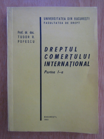 Anticariat: Tudor Popescu - Dreptul comertului international (volumul 1)