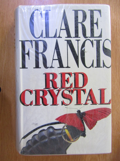 Anticariat: Clare Francis - Red Crystal