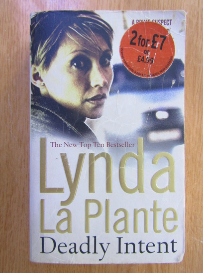 Anticariat: Lynda la Plante - Deadly Intent