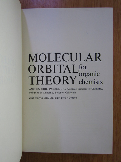 Andrew Streitwieser - Molecular Orbital Theory for Organic Chemists 