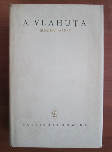 Anticariat: Alexandru Vlahuta - Scrieri alese (volumul 2)