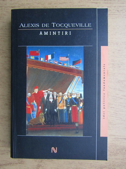 Anticariat: Alexis de Tocqueville - Amintiri
