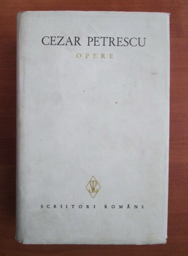 Anticariat: Cezar Petrescu - Opere (volumul 1)