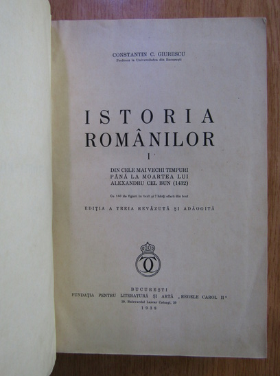 Constantin C. Giurescu - Istoria romanilor (volumul 1, 1938)