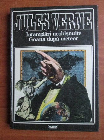 Anticariat: Jules Verne - Intamplari neobisnuite. Goana dupa meteor