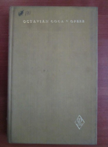 Anticariat: Octavian Goga - Opere (volumul 2)