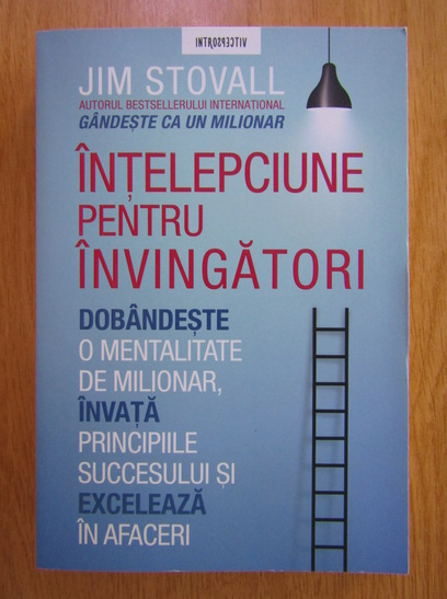 Anticariat: Jim Stovall - Intelepciune pentru invingatori