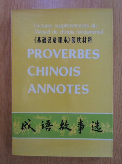 Anticariat: Proverbes chinois annotes