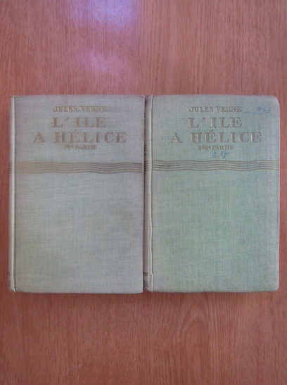 Anticariat: Jules Verne - L'ile a helice (2 volume)