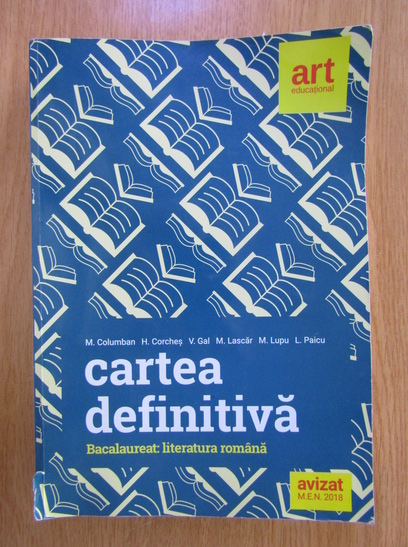 Anticariat: M. Columban, Horia Corches - Literatura romana. Cartea definitiva. Pregatirea pentru bacalaureat