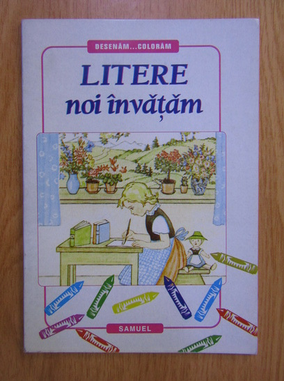 Anticariat: Desenam...coloram. Litere noi invatam