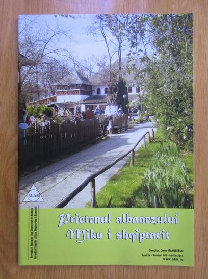 Anticariat: Revista Prietenul albanezului. Miku i shqiptarit, anul XV, nr. 162, aprilie 2015