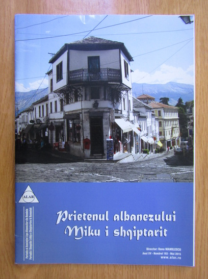 Anticariat: Revista Prietenul albanezului. Miku i shqiptarit, anul XV, nr. 163, mai 2015