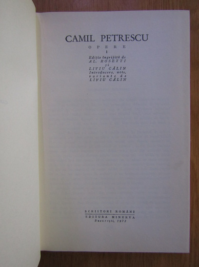 Camil Petrescu - Opere (volumul 1)
