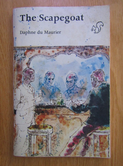 Anticariat: Daphne du Maurier - The Scapegoat