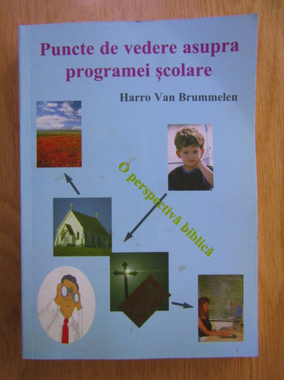 Anticariat: Harro Van Brummelen - Puncte de vedere asupra programei scolare