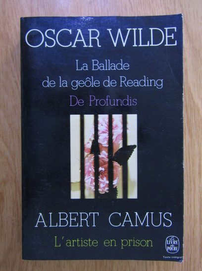Anticariat: Oscar Wilde - La Ballade de la geole de Reading