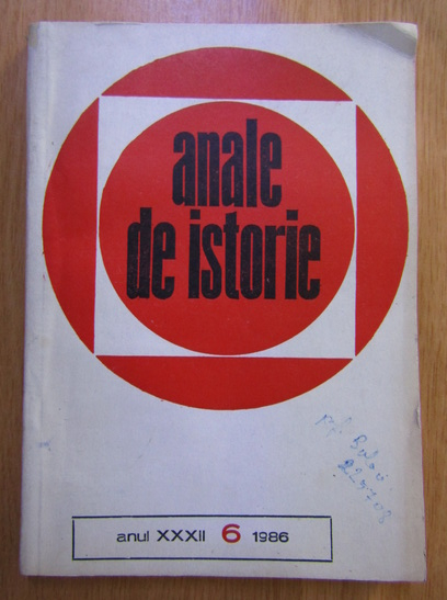 Anticariat: Revista Anale de Istorie, anul XXXII, nr. 6, 1986