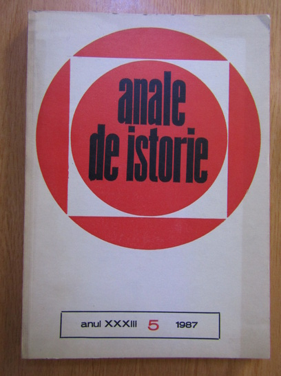 Anticariat: Revista Anale de Istorie, anul XXXIII, nr. 5, 1987