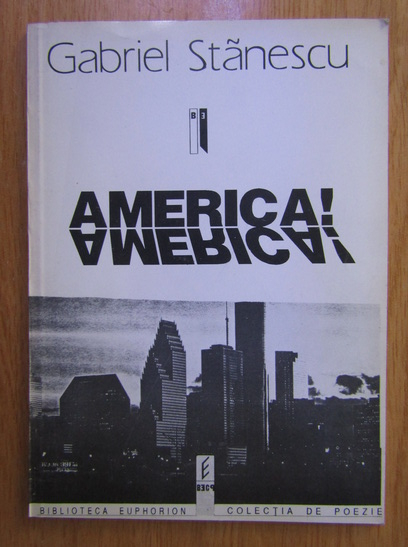 Anticariat: Gabriel Stanescu - America!