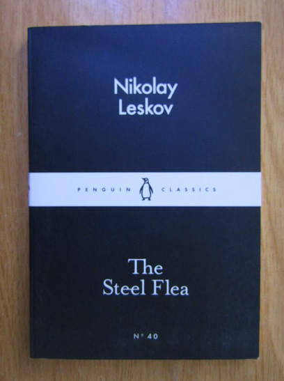 Anticariat: Nikolay Leskov - The Steel Flea