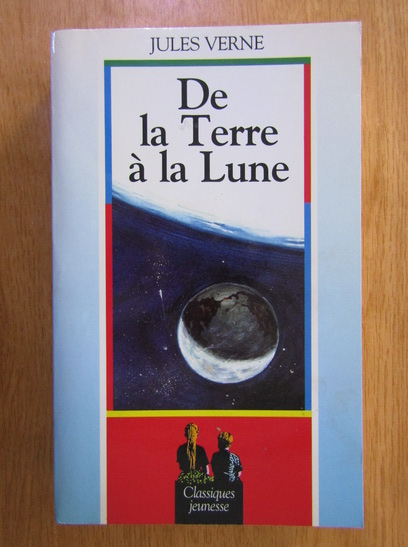 Anticariat: Jules Verne - De la Terre a la Lune