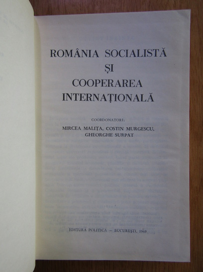 Mircea Malita - Romania socialista si cooperarea internationala