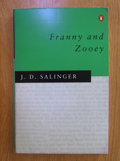 Anticariat: J. D. Salinger - Franny and Zooey