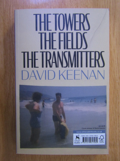 Anticariat: David Keenan - Xstabeth. The Towers, The Fields, The Transmitters