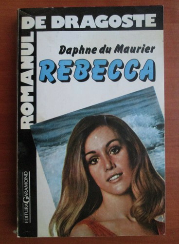 Anticariat: Daphne du Maurier - Rebecca