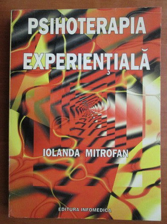 victim Professor Incompatible Iolanda Mitrofan - Psihoterapia experientiala - Cumpără