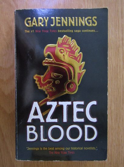 Anticariat: Gary Jennings - Aztec Blood