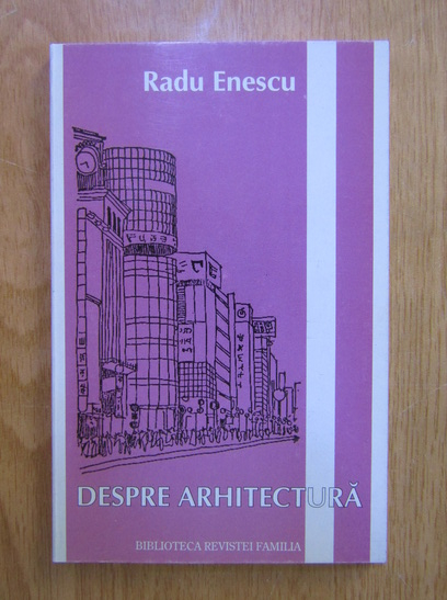 Anticariat: Radu Enescu - Despre arhitectura