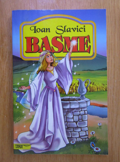 Anticariat: Ioan Slavici - Basme