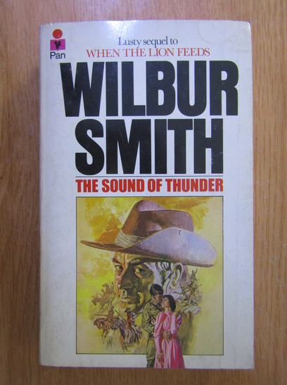 Anticariat: Wilbur Smith - The Sound of Thunder