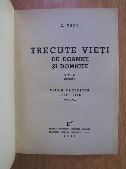 G. Gane - Trecute vieti de doamne si domnite (volumul 2, 1943)