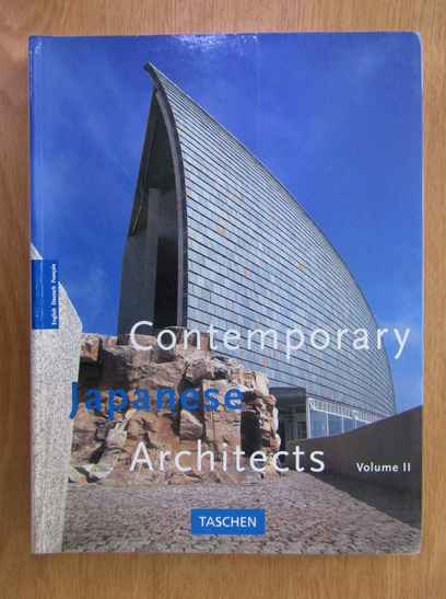 Anticariat: Philip Jodidio - Contemporary Japanese Architects (volumul 2)