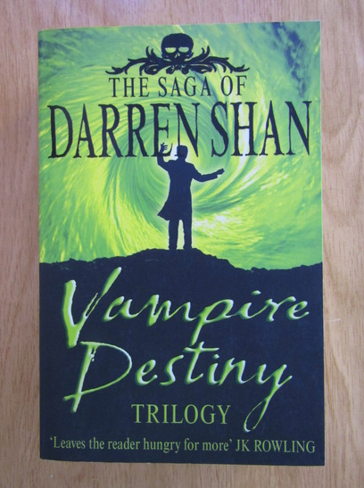 Anticariat: Darren Shan - Vampire Destiny Trilogy