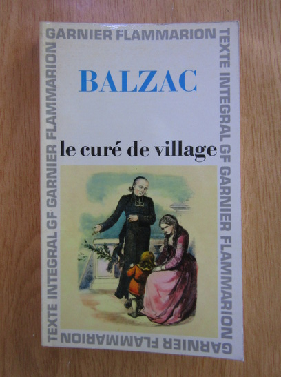 Anticariat: Honore de Balzac - Le cure de village