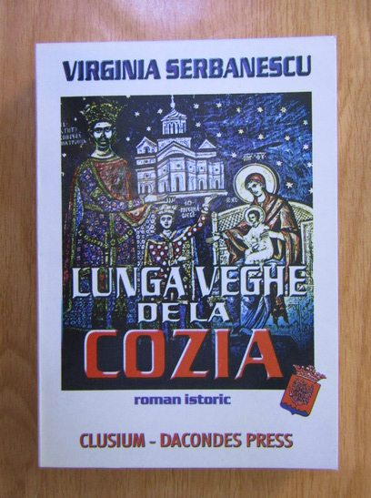 Anticariat: Virginia Serbanescu - Lunga veghe de la Cozia