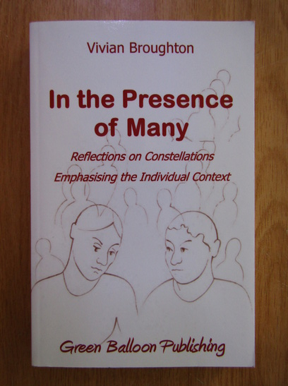 Anticariat: Vivian Broughton - In the presence of many